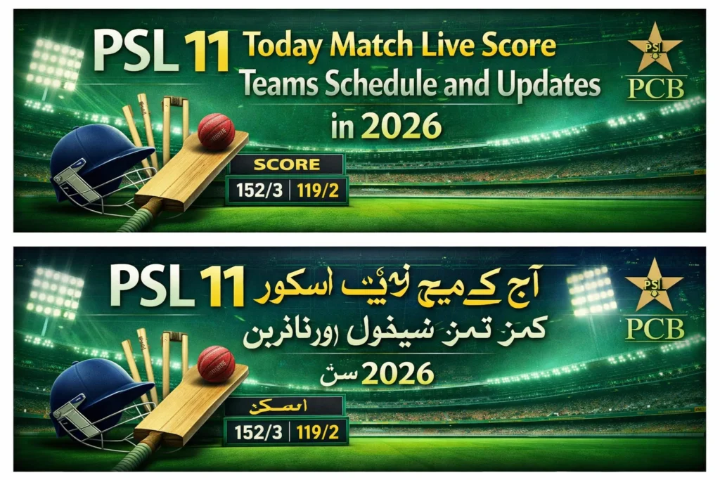 PSL 11 Today Match Live Score Teams Schedule and Updates in 2026
