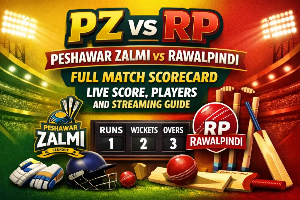 PZ vs RP Peshawar Zalmi vs Rawalpindi Full Match Scorecard Live Score Players and Streaming Guide
