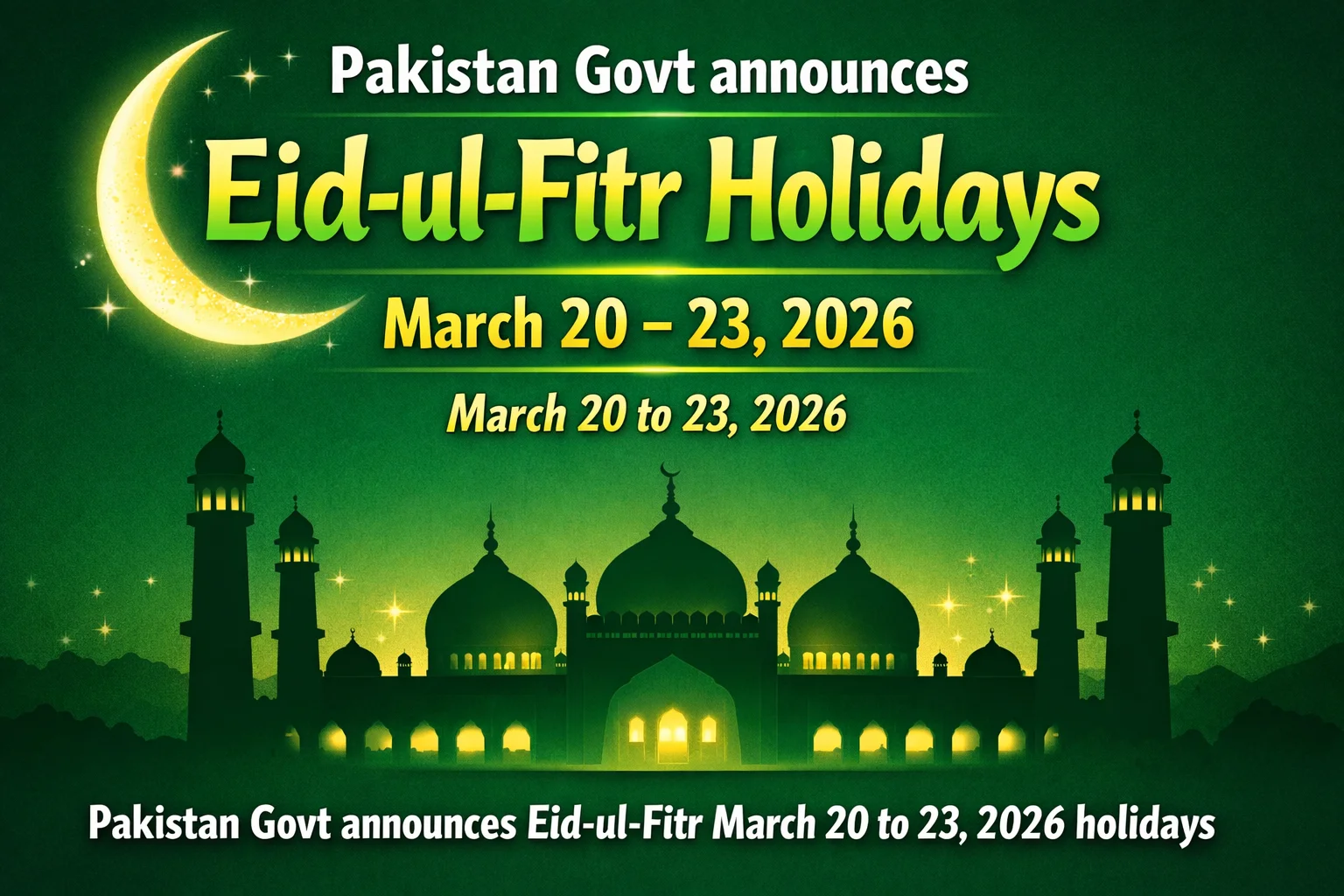 Pakistan Govt Announces Eid-ul-Fitr Holidays From March 20 to 23 March 2026