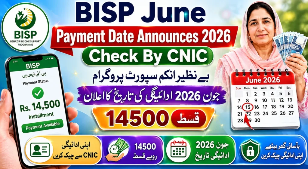 BISP June Payment Date Announces 2026 Check By CNIC